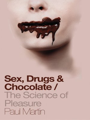 cover image of Sex, Drugs and Chocolate